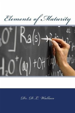 Elements of Maturity - Wallace, Derrick L.