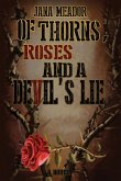 Of Thorns, Roses and a Devil's Lie