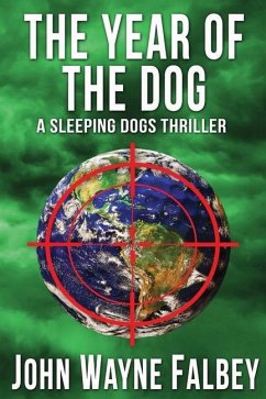 The Year Of The Dog: A Sleeping Dogs Thriller - Falbey, John Wayne