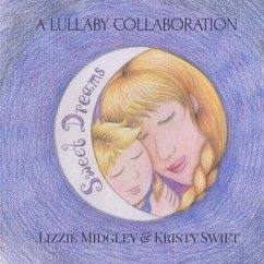 Sweet Dreams: A lullaby - Midgley, Lizzie