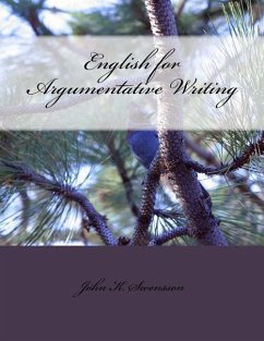 English for Argumentative Writing, 2nd Edition - Swensson, John K.