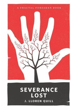 Severance Lost - Quill, J. Lloren