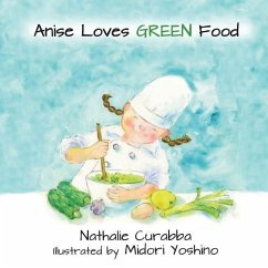 Anise Loves GREEN Food - Curabba, Nathalie M.