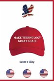 Make Technology Great Again