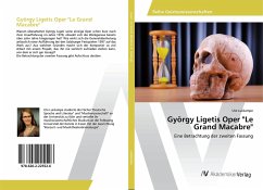 György Ligetis Oper &quote;Le Grand Macabre&quote;