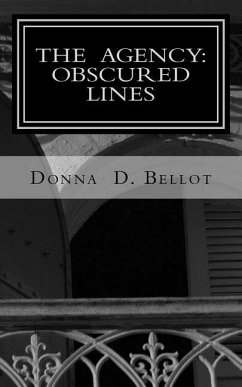 The Agency: Obscured Lines - Bellot, Donna D.