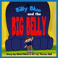 Billy Blue and the Big Belly: A Billy Belly Book - Falcon, Chris