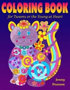 Coloring Book for Tweens or the Young at Heart - Pearson, Jenny