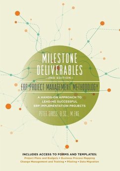 Milestone Deliverables: ERP Project Management Methodology - Williams, Stewart a.; Gross, Peter E.