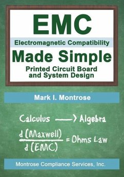 EMC Made Simple - Printed Circuit Board and System Design - Montrose, Mark I.