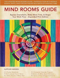 Mind Rooms Guide: Bypass Overwhelm, Make More Time, & Shape Your Work Flow (Expanded Print Edition) - Davis, Jeffrey