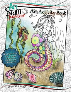 ArtStart Junior - An Activity Book: An art book designed to jumpstart every child's creativity. - Burstein, Alicia