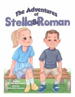 The Adventures of Stella & Roman: A Day with Daddy - Carson, Jeffrey