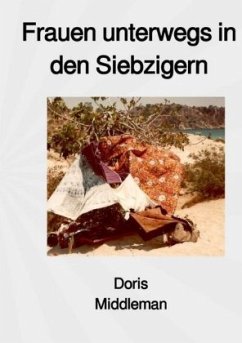 Frauen unterwegs in den Siebzigern - Middleman, Doris