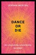 DANCE OR DIE - Bild 1