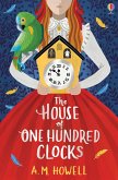 The House of One Hundred Clocks (eBook, ePUB)