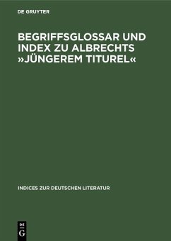 Cover Begriffsglossar und Index zu Albrechts »Jüngerem Titurel« (eBook, PDF)