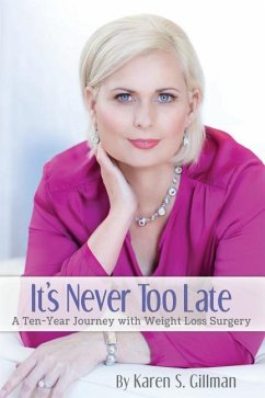 It's Never Too Late: A Ten-Year Journey With Weight Loss Surgery