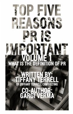 Top 5 Reasons PR is Important - Verma, Gargi; Terrell, Tiffany