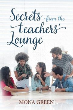 Secrets From The Teachers' Lounge - Green, Mona