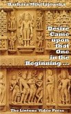 Desire Came upon that One in the Beginning ...: Creation Hymns of the Rig Veda