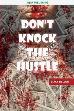 Don't Knock The Hustle - Nelson, Stacy