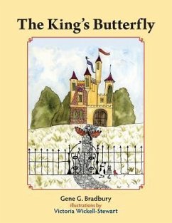 The King's Butterfly - Bradbury, Gene G.