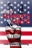 An Ode To Eliminate Hate