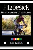 Fit2besick: The side effects of perfection