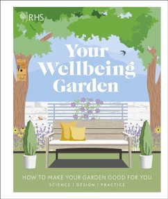 RHS Your Wellbeing Garden - Royal Horticultural Society (DK Rights) (DK IPL); Griffiths, Professor Alistair; Keightley, Matthew