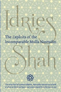 The Exploits of the Incomparable Mulla Nasrudin (Hardcover) - Shah, Idries