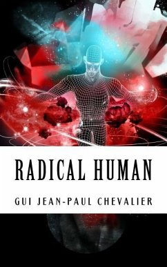 Radical Human: The Anthology - Chevalier, Gui Jean