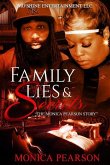 Family Lies & Secrets: &quote;The Monica Pearson Story&quote;