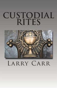 Custodial Rites - Carr, Larry