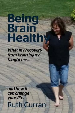 Being Brain Healthy - Curran MS, Ruth