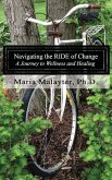 Navigating the R.I.D.E. of Change: A Journey to Wellness and Healing