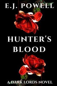 Hunter's Blood: A Dark Lords Novel - Powell, E. J.