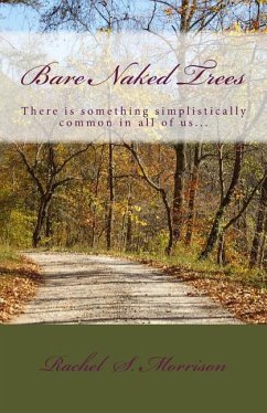 Bare Naked Trees - Morrison, Rachel S.