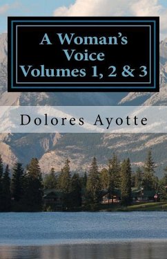 A Woman's Voice Combined Set Volumes 1, 2 & 3: Inspirational Short Stories - Ayotte, Dolores