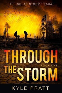 Through the Storm - Pratt, Kyle D.