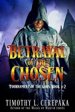 Betrayal of the Chosen - Cerepaka, Timothy L.