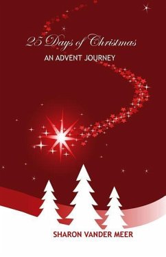 25 Days of Christmas: An Advent Journey - Vander Meer, Sharon