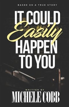 IT could Easily happen to you - Cobb, Michele