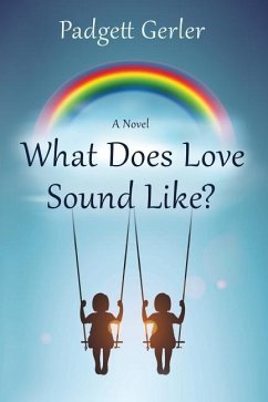 What Does Love Sound Like? - Gerler, Padgett