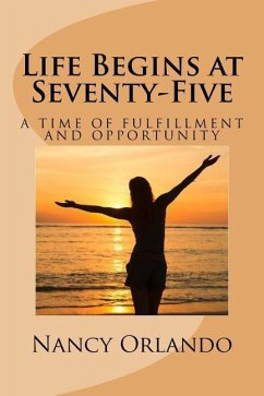 Life Begins at Seventy-Five - Orlando, Nancy