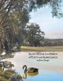 Bush Scenes and Birds of Perth and Surrounds: by Brian Sanger (Photographic Artist)