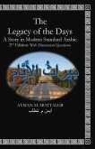 The Legacy of the Days: in Modern Standard Arabic (MSA): Classroom Version With Discussions Questions