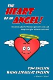 The Heart of an Angel: Becoming God's Messengers of Love and Hospitality to a World in Need