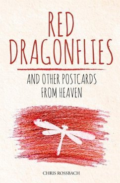Red Dragonflies and other Postcards from Heaven - Rossbach, Chris