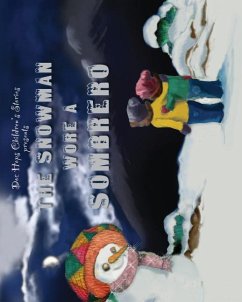 The Snowman Wore a Sombrero - Hopson, Anna C.